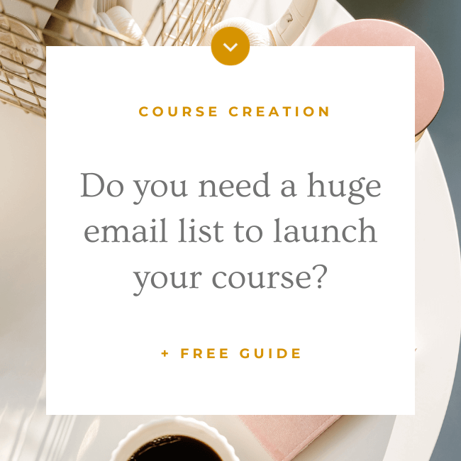 Do you need a big email list to launch your course?